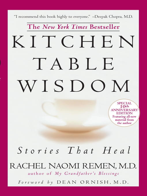 Title details for Kitchen Table Wisdom 10th Anniversary by Rachel Naomi Remen - Wait list
